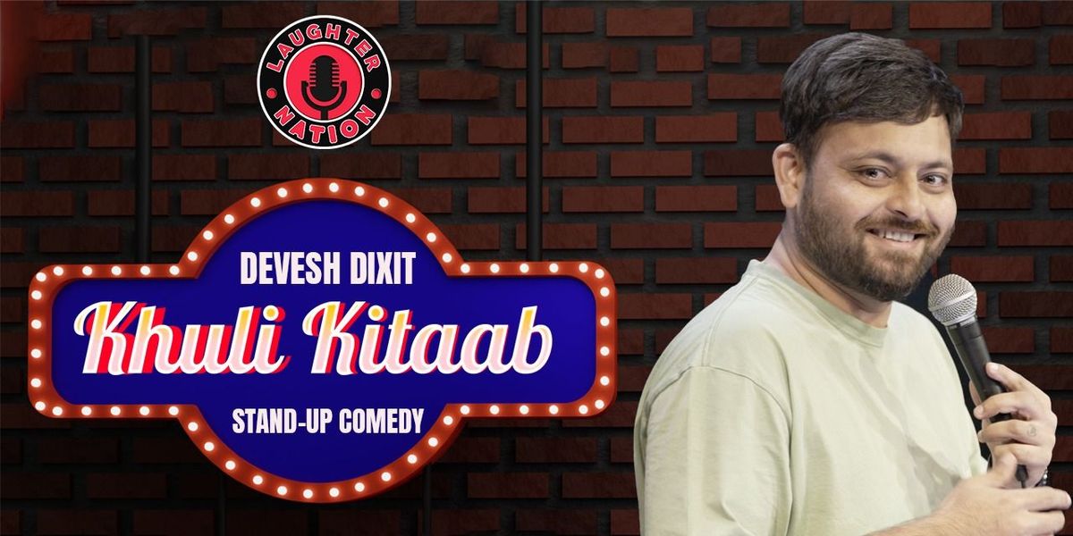 Khuli Kitaab - Standup  comedy by Devesh DIxit