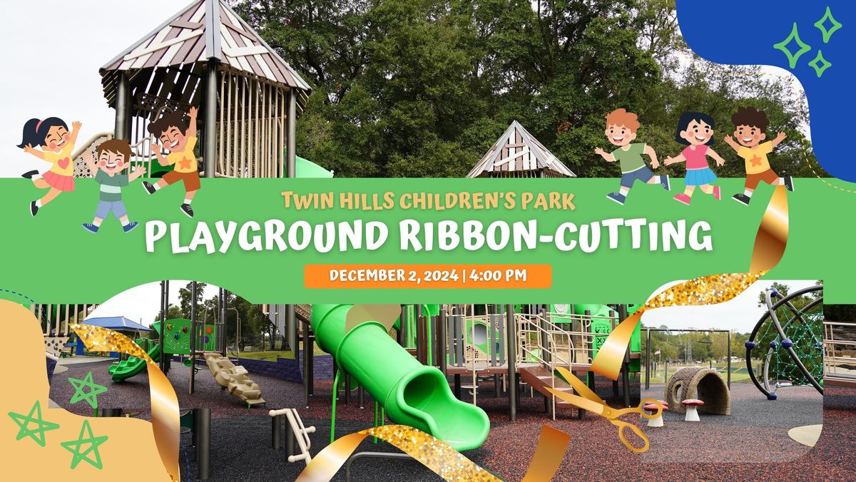 Twin Hills Children's Playground Ribbon-Cutting