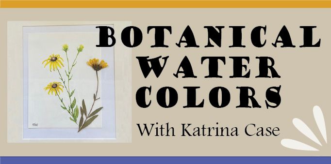 Botanical Watercolors with Katrina Case