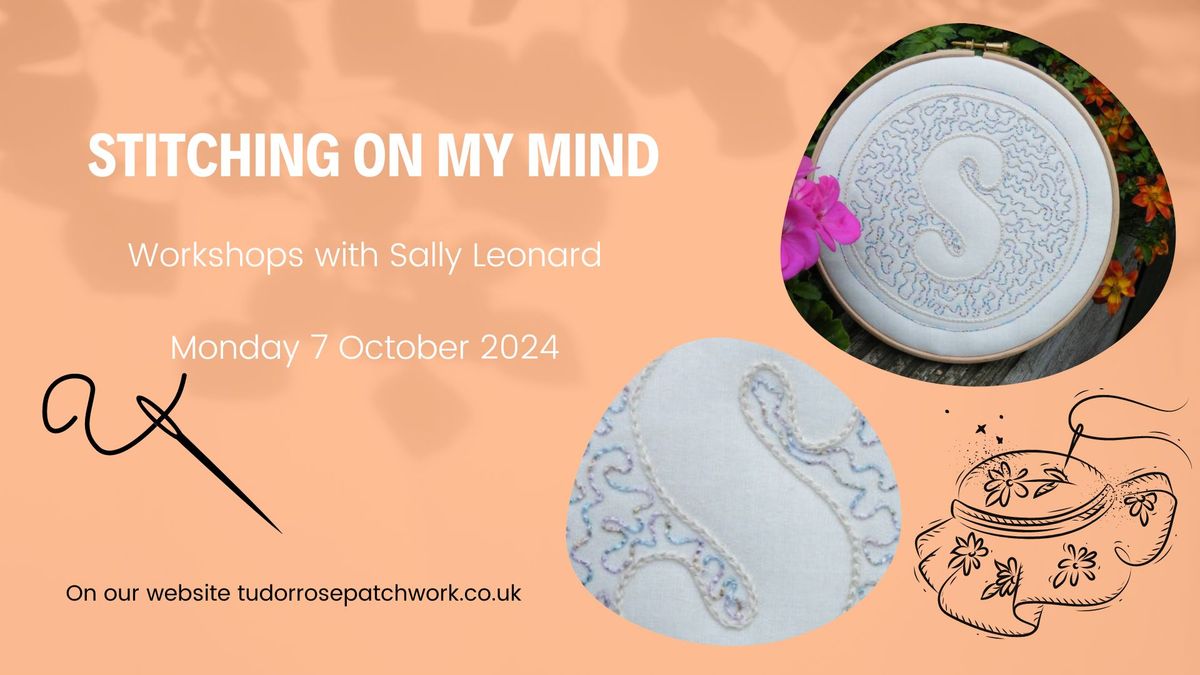 Stitching On My Mind with Sally Leonard