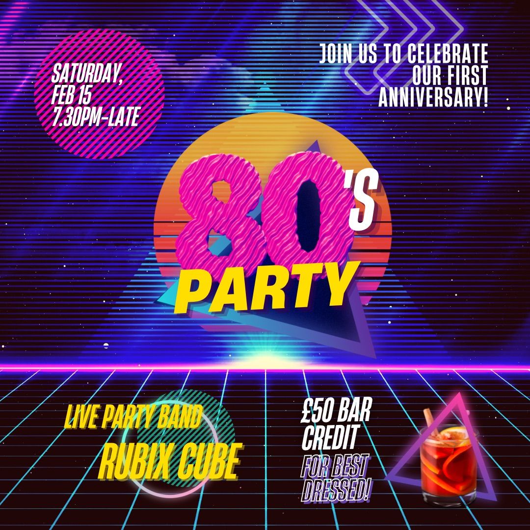 80s Party (our 1st Anniversary!) 