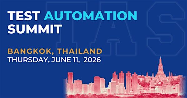 Test Automation Summit | Bangkok| 2026
