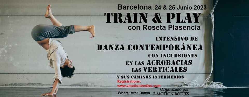 Intensivo Train&Play con Roseta Plasencia-Barcelona 24&25 Junio 2023