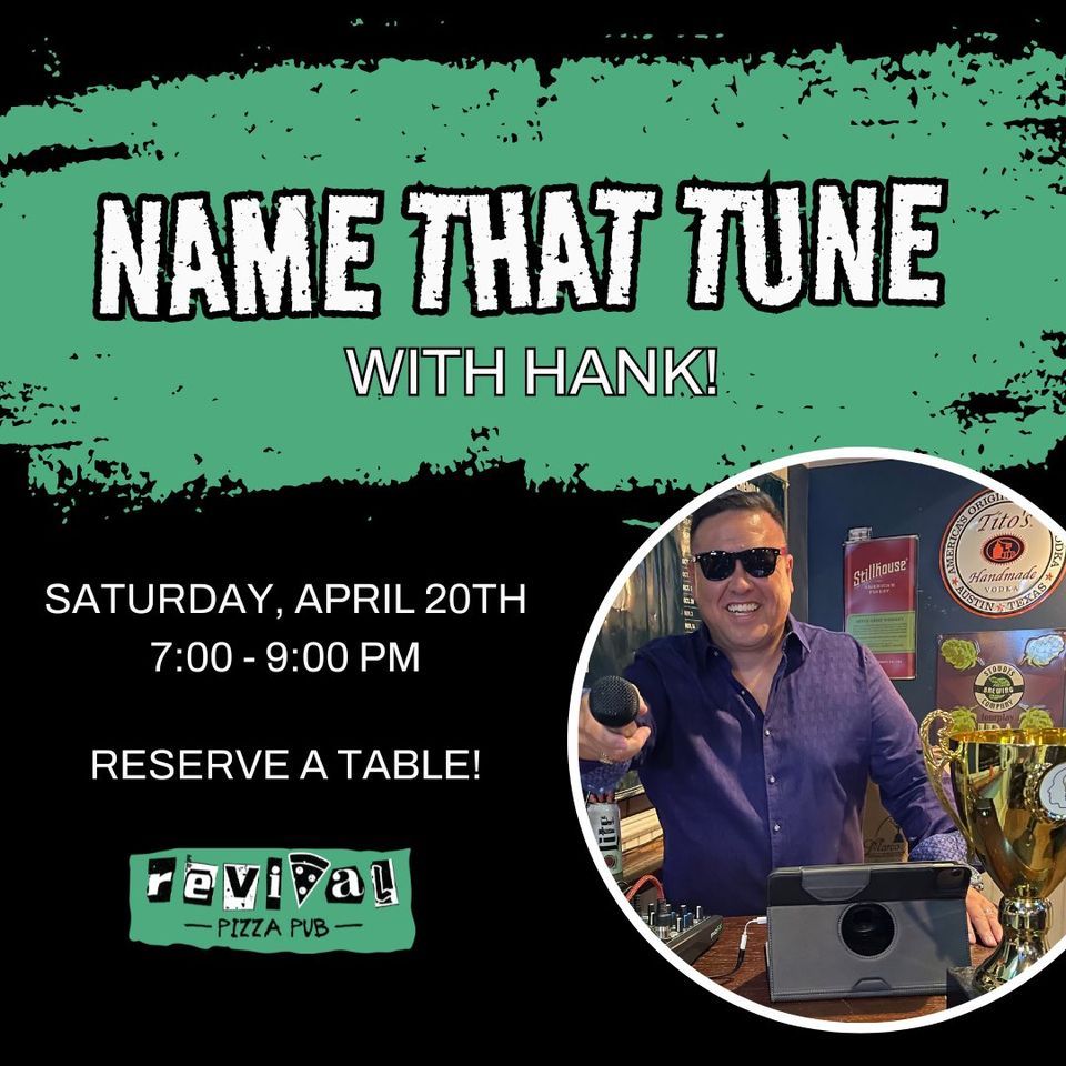 Name that Tune with Hank!