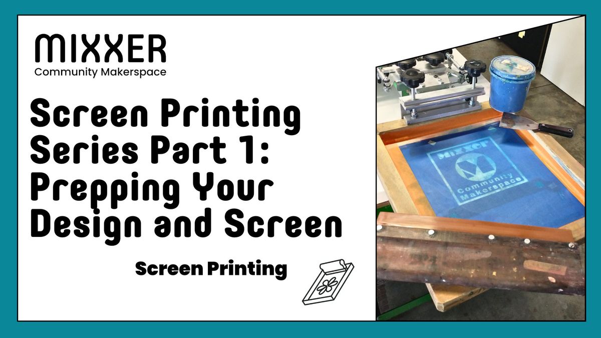 Screen Printing Series Part 1: Prepping Your Design and Screen