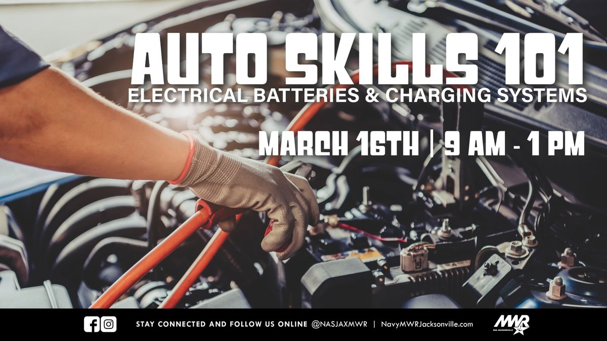 Auto Skills 101: Electrical Batteries & Charging Systems