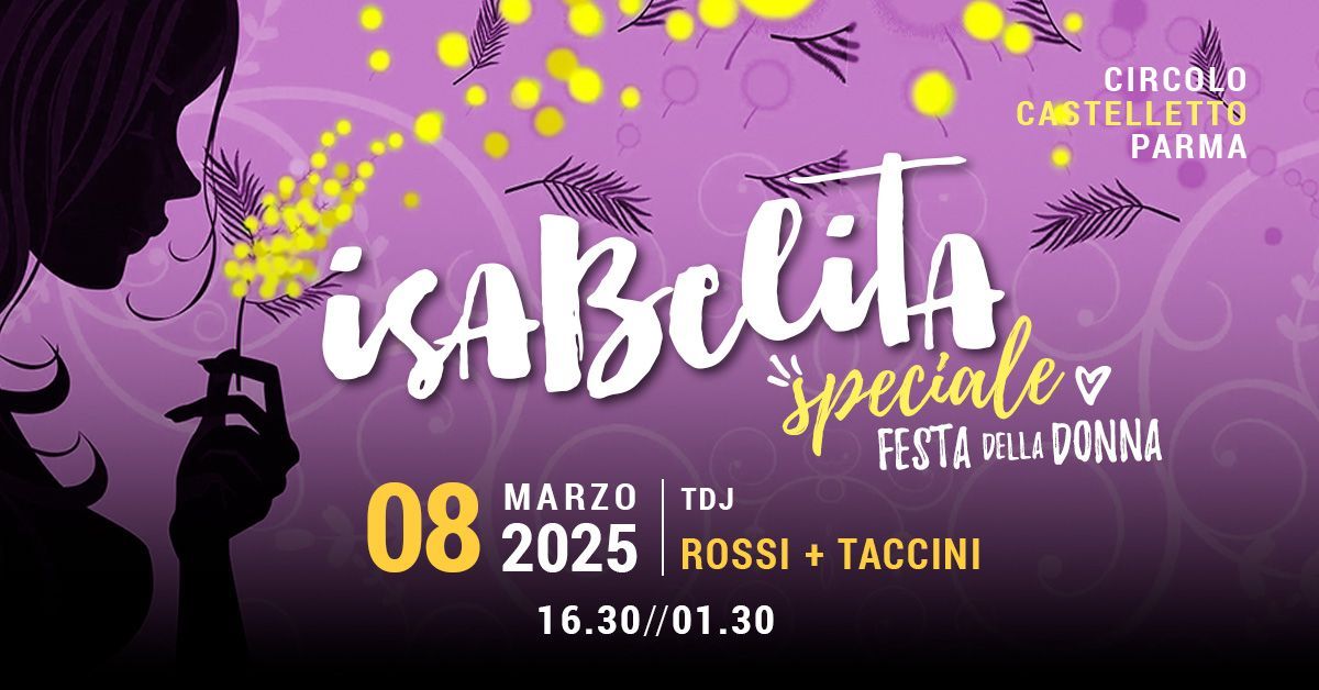 ISABELITA SPECIAL Festa della Donna Tdj P.Rossi + B.Taccini