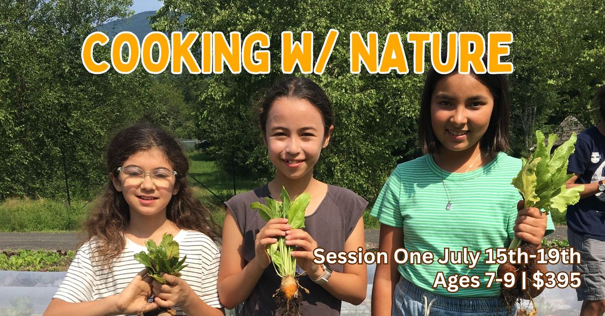 Cooking With Nature Kids Camp (Session One)