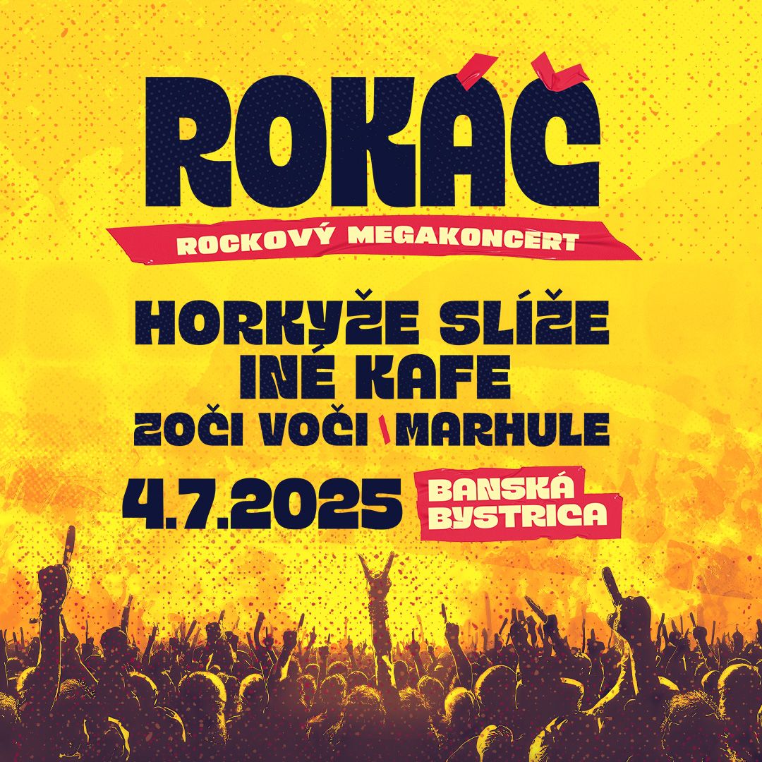 Rok\u00e1\u010d Bansk\u00e1 Bystrica 2025 - Hork\u00fd\u017ee Sl\u00ed\u017ee, In\u00e9 Kafe, Zo\u010di Vo\u010di, Marhule 