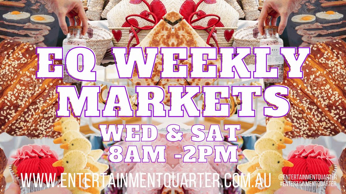 EQ MARKETS - Every WED & SAT @ The Entertainment Quarter