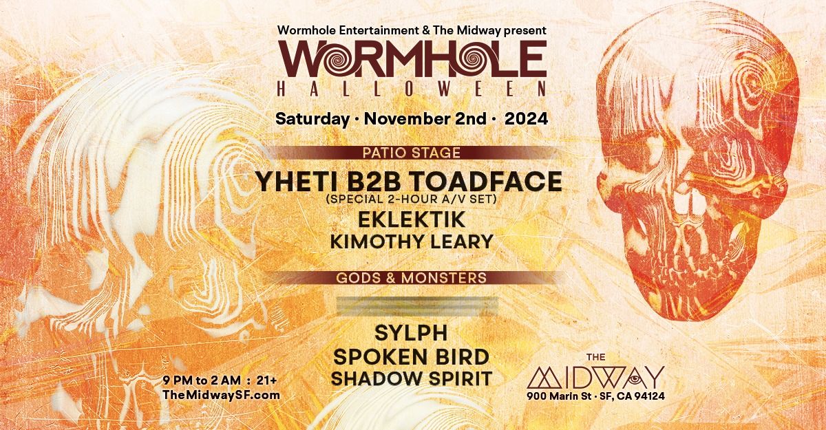 Wormhole Hallowen: Yheti b2b Toadface and more