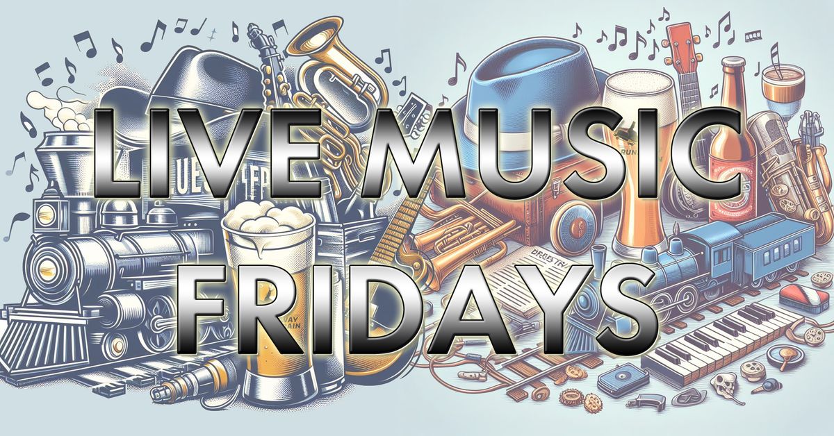 Live Music Fridays