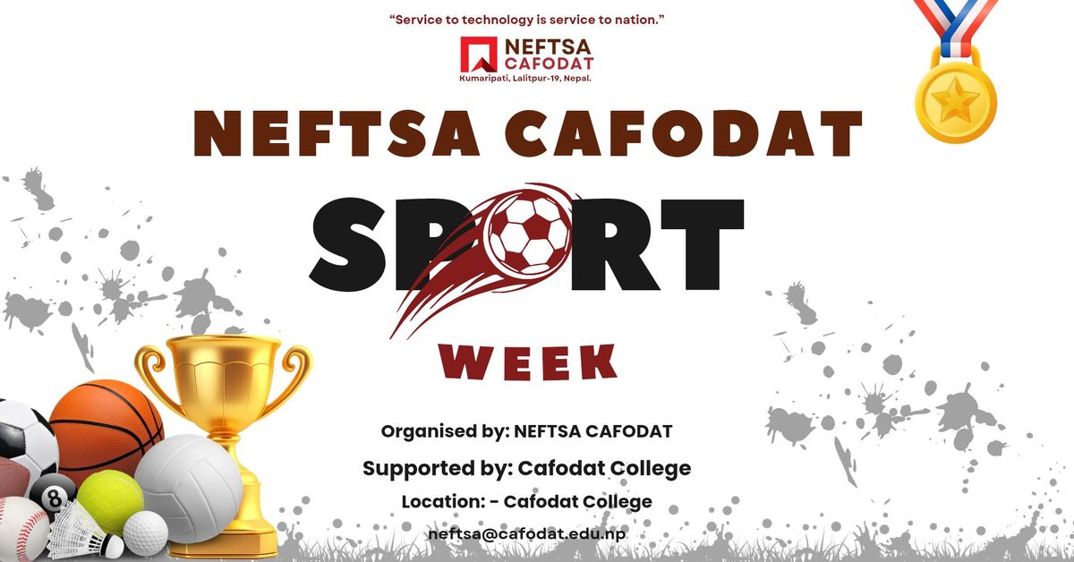 \ud83c\udfc6 NEFTSA CAFODAT SPORTS WEEK 2081 \ud83c\udfc6