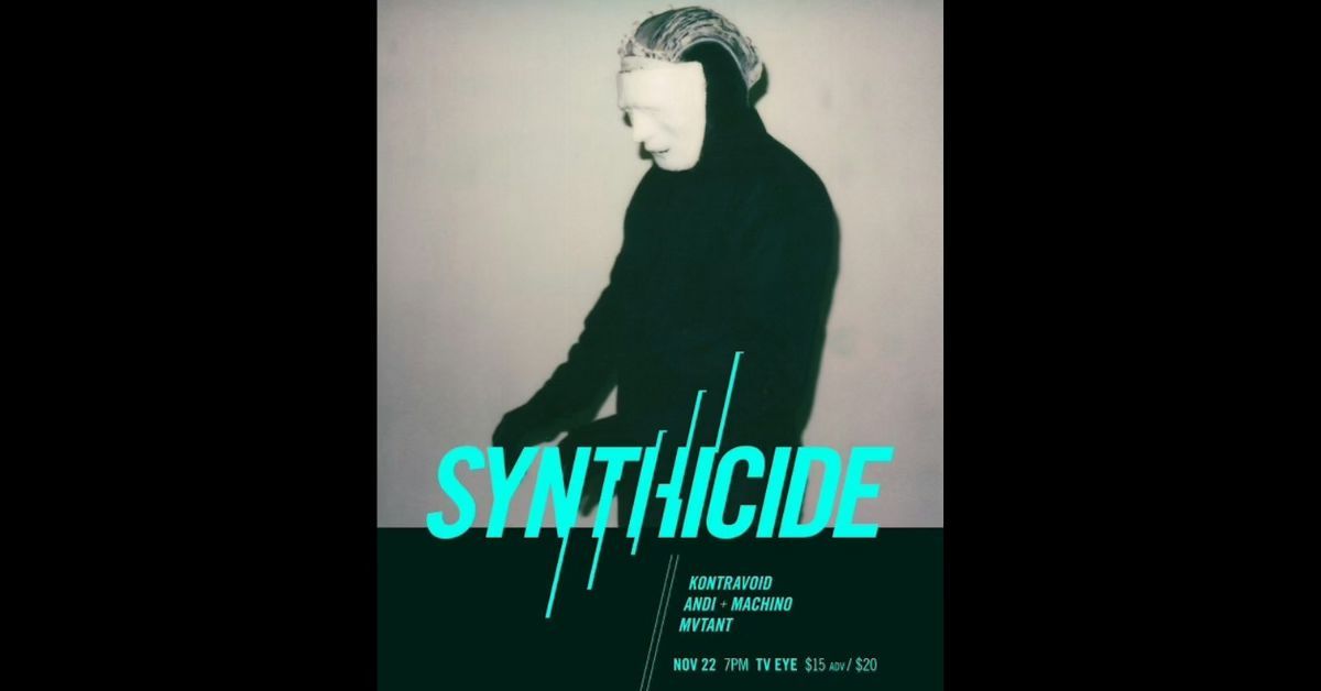 SYNTHICIDE: Kontravoid, Andi + Machino, Mvtant