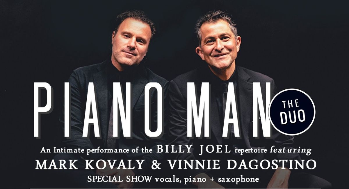 PIANO MAN: A TRIBUTE TO BILLY JOEL