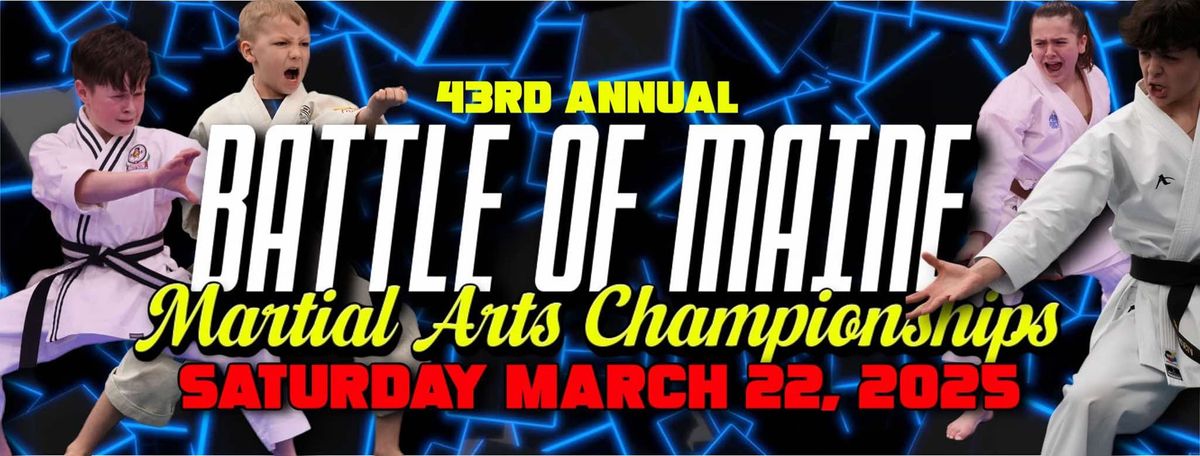 43rd Battle of Maine Martial Arts Championships