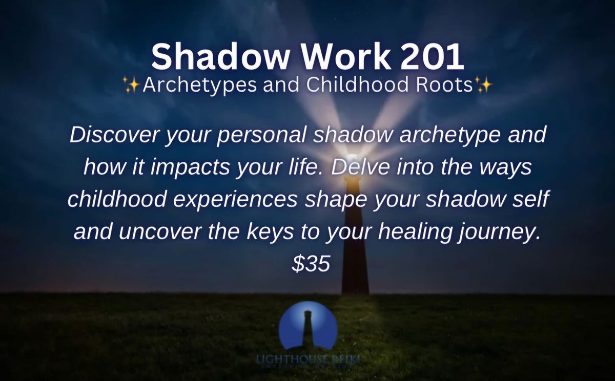 Shadow Work 201: Archetypes & Childhood Roots