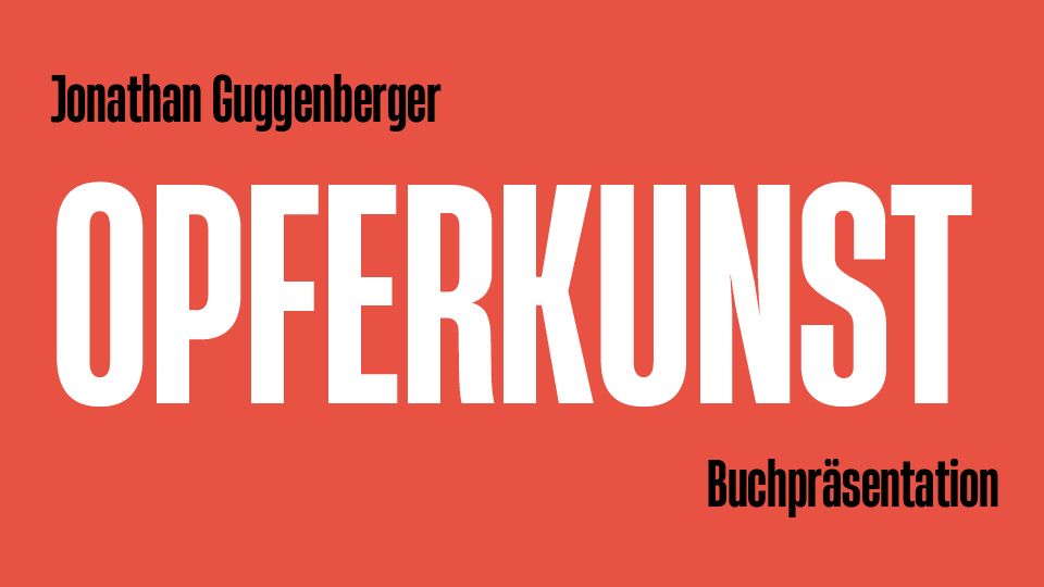 Jonathan Guggenberger : "Opferkunst" - Buchpremiere