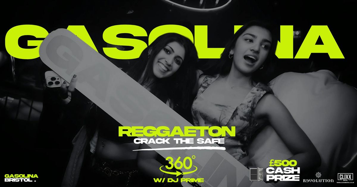 Gasolina Bristol \ud83d\udd25 Crack the safe x  Reggaeton w\/ DJ Prime x 360
