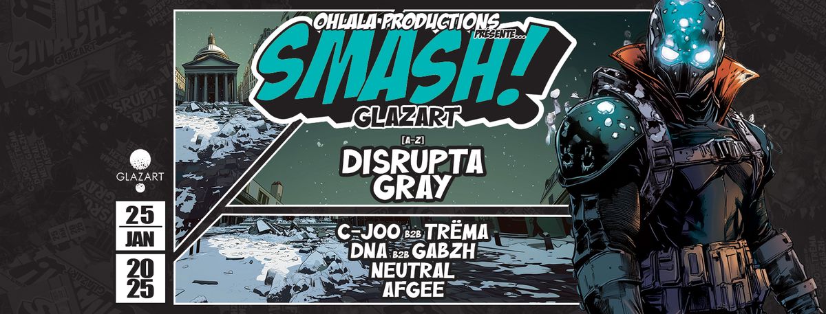 SMASH w\/ DISRUPTA - GRAY & More