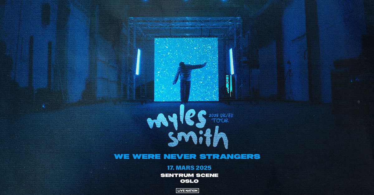 Myles Smith \/\/ Sentrum Scene \/\/ Pres. av Live Nation