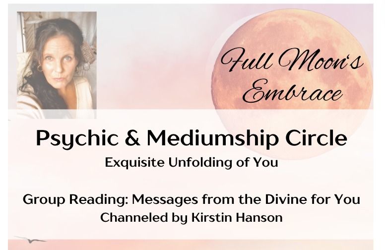 Psychic & Mediumship Circle | Full Moons Embrace