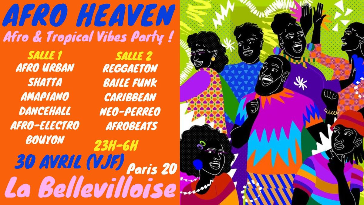 Afro Heaven ~ Afro Vibes Party afrobeats, afropop, afro-\u00e9l\u00e9ctro, caribbean, shatta, urban tropical !
