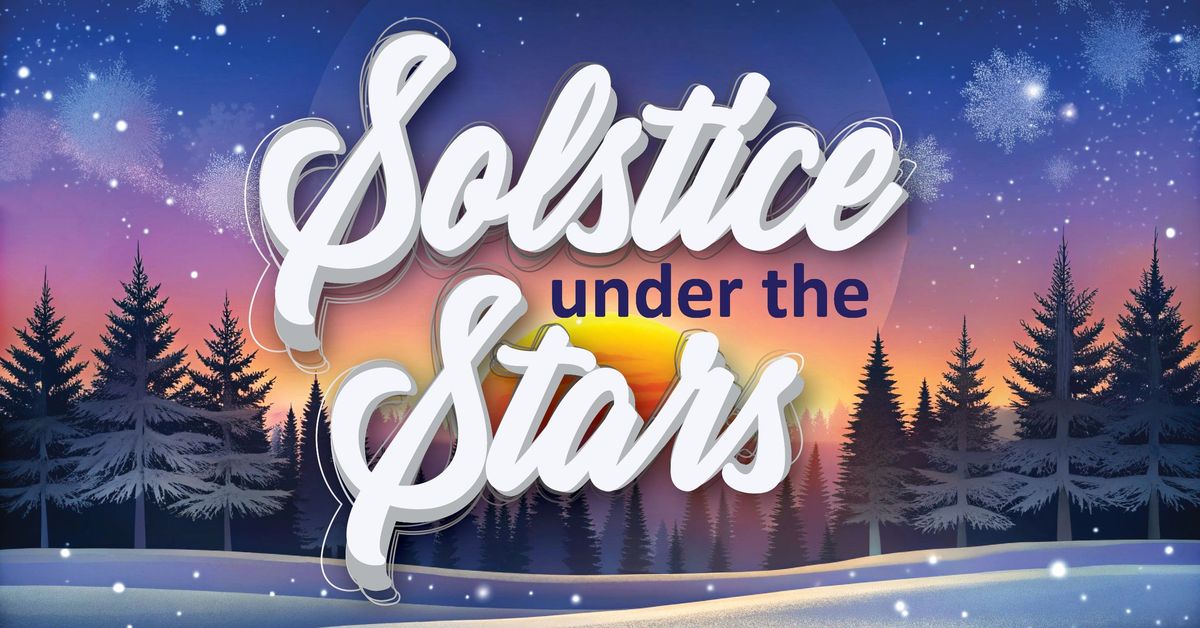 Solstice Under the Stars