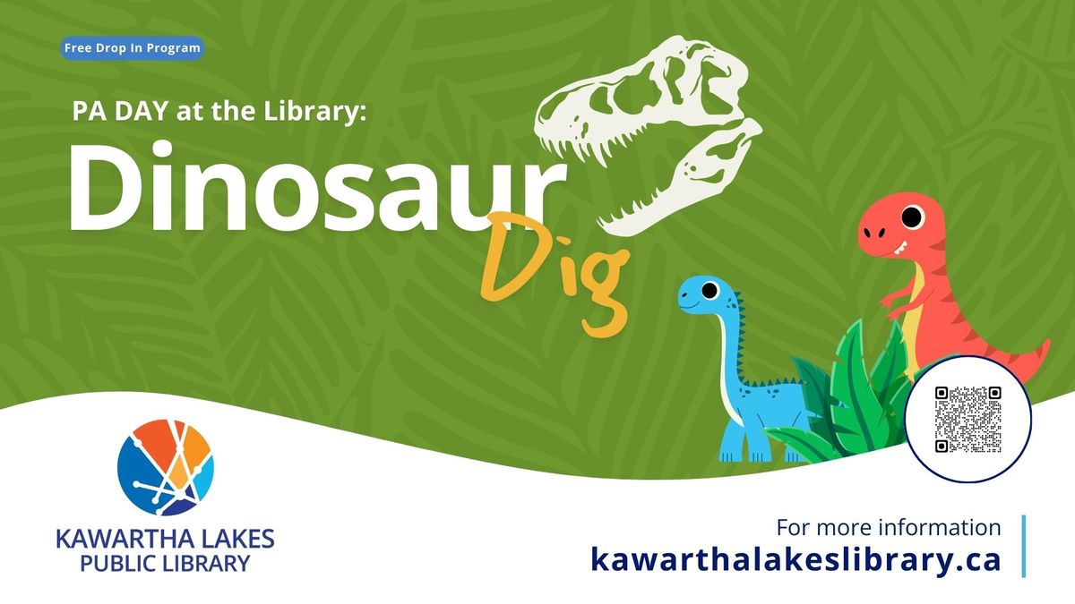 PA Day at the Library: Dinosaur Dig - Bobcaygeon Branch 