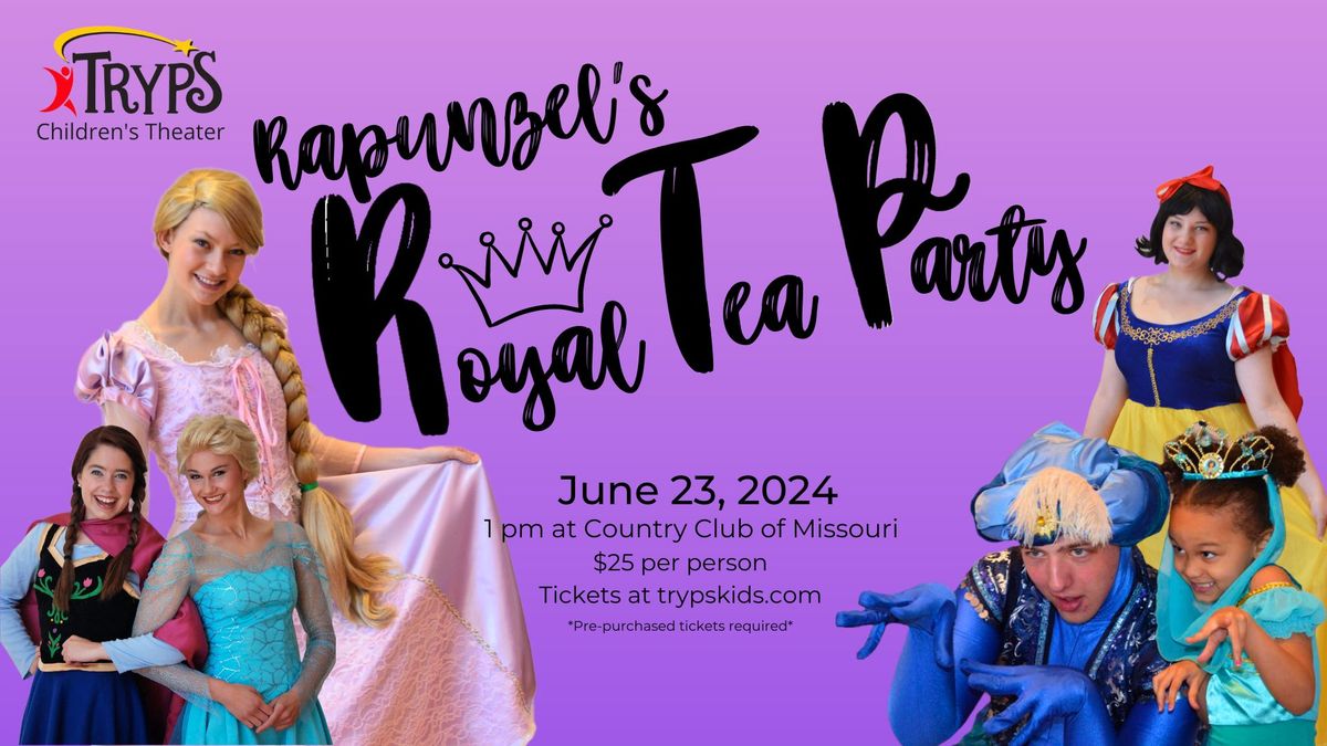 Rapunzel's Royal Tea Party - A TRYPS Children's Theater Fundraiser