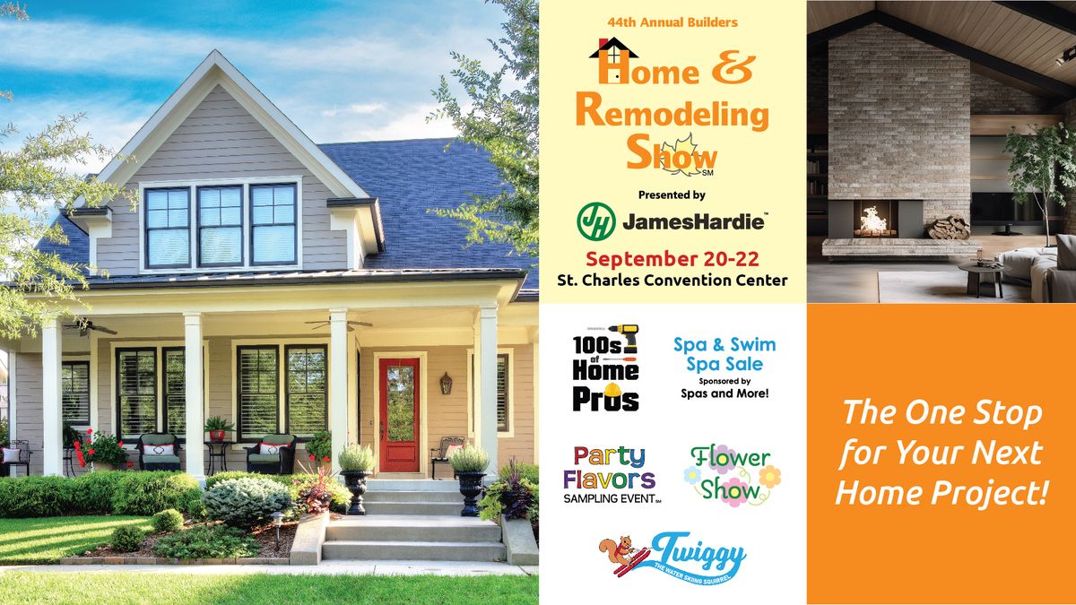 Builders Home & Remodeling Show Presented By James Hardie