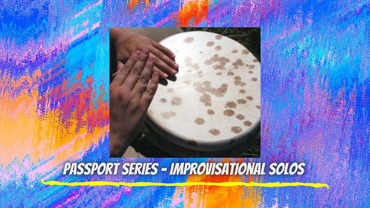 Passport East Series: Improvisational Solos