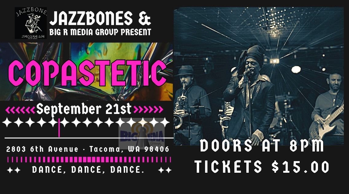 Copastetic@Jazzbones Tacoma, Wa! 