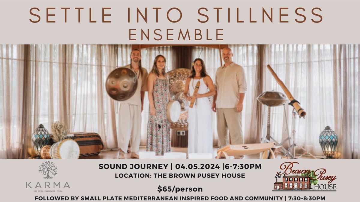 Settle Into Stillness Ensemble Sound Journey