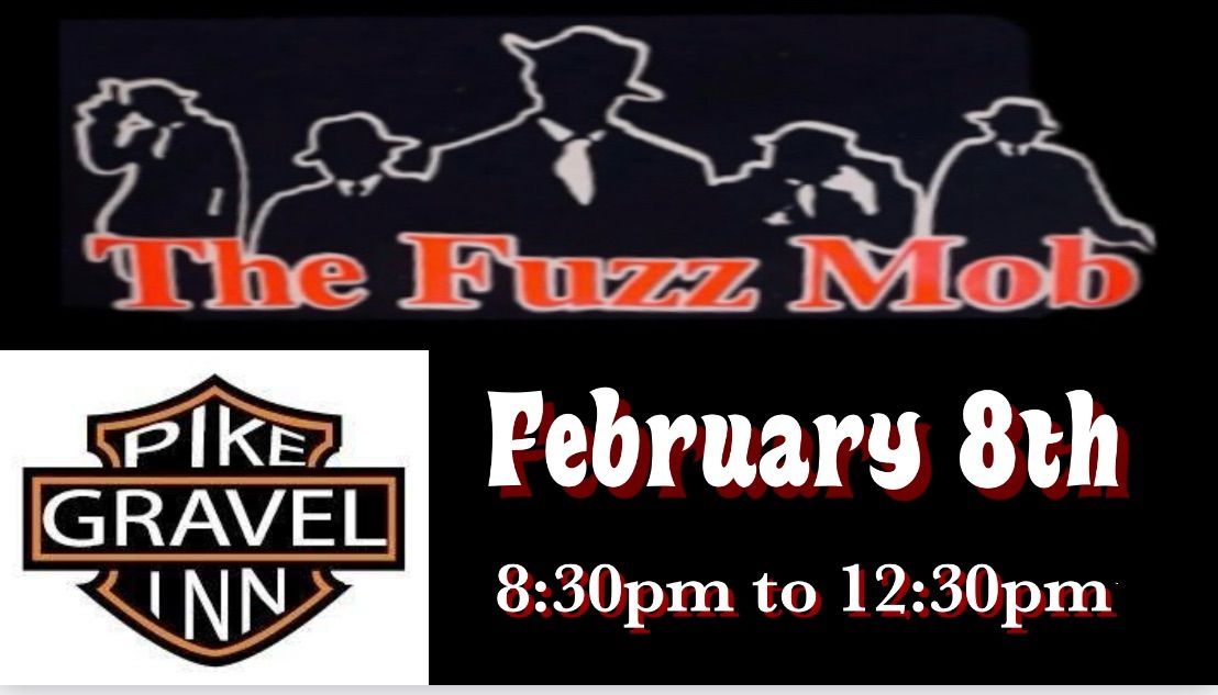 The Fuzz Mob Rocks Gravel Pike Inn