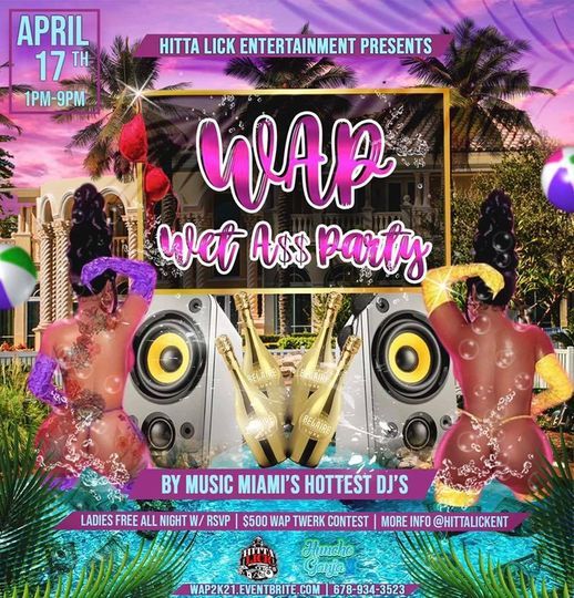 WAP (WET A$$ PARTY), Miami, Florida, 17 April 2021