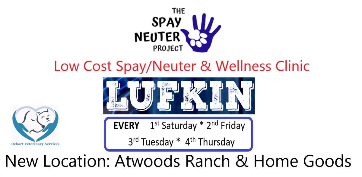 The Spay Neuter Project (Dehart Vet Services) * Lufkin Atwoods Ranch & Home