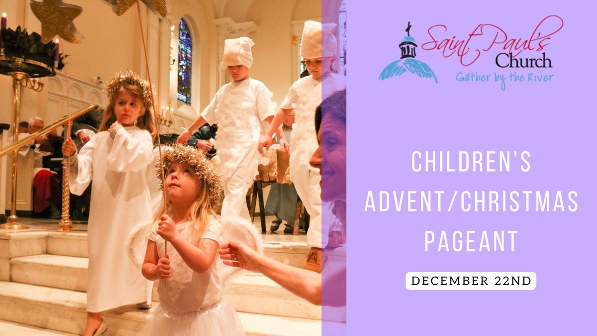 Children's Advent and Christmas Pageant