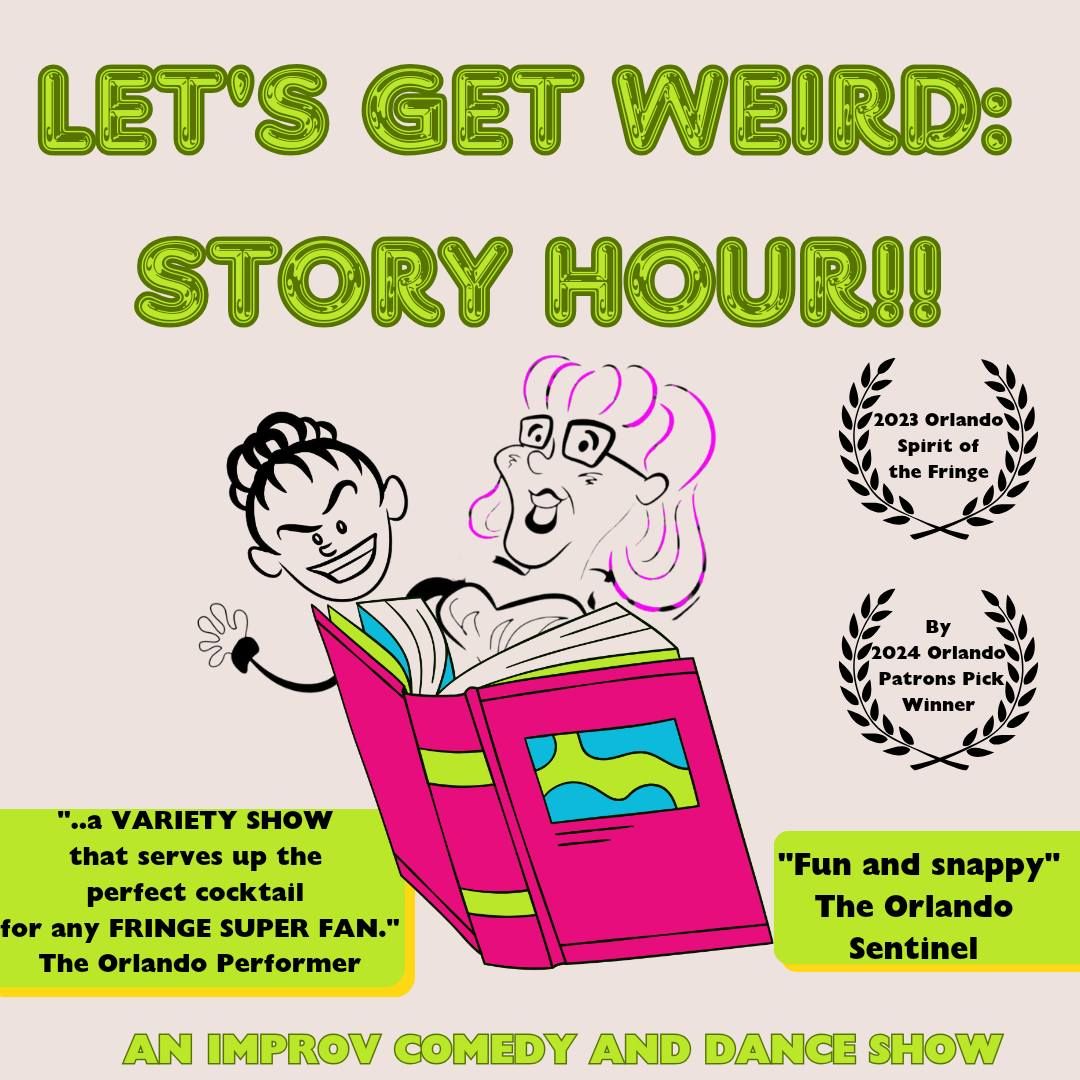 Lets Get Weird: Story Hour!! -- TOUR FUNDRAISER & SHOW