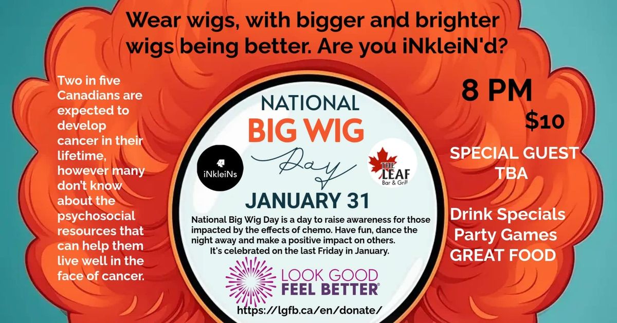 National Big Wig Day at The Leaf!