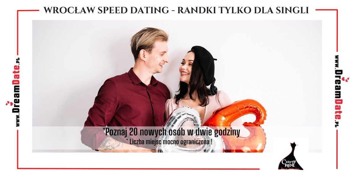 Wroc\u0142aw Speed Dating - Randki tylko dla singli Wiek 35-50 lat