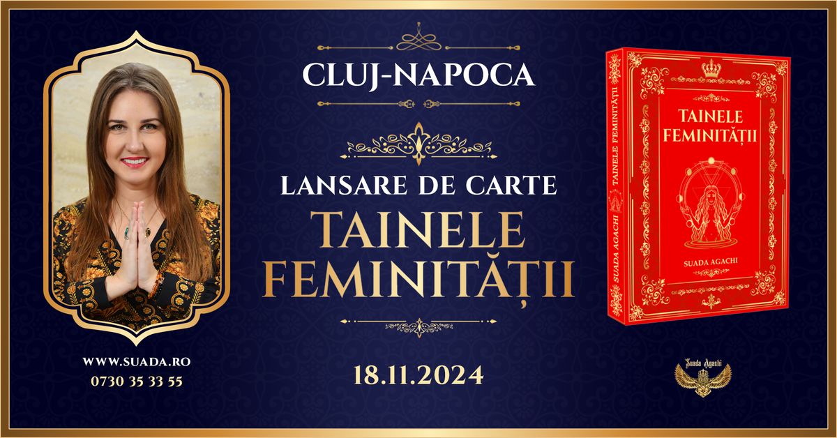 Cluj-Napoca - Lansare de carte \u201dTainele Feminit\u0103\u021bii\u201d