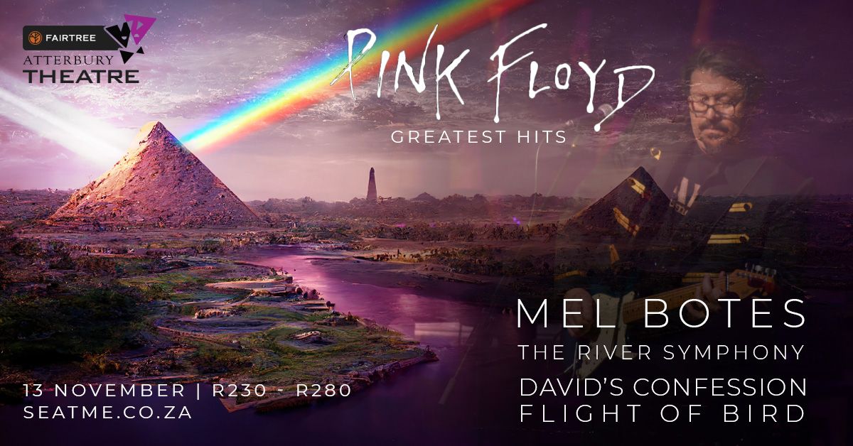 A Pink Floyd Tribute and Mel Botes Original Showcase