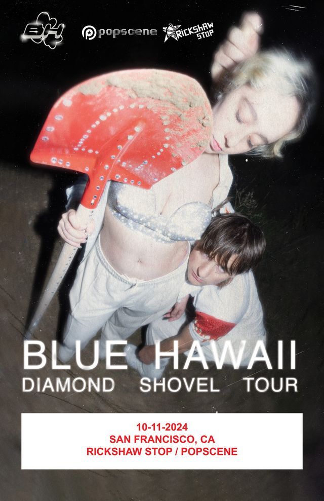 BLUE HAWAII at Rickshaw Stop \/ Popscene