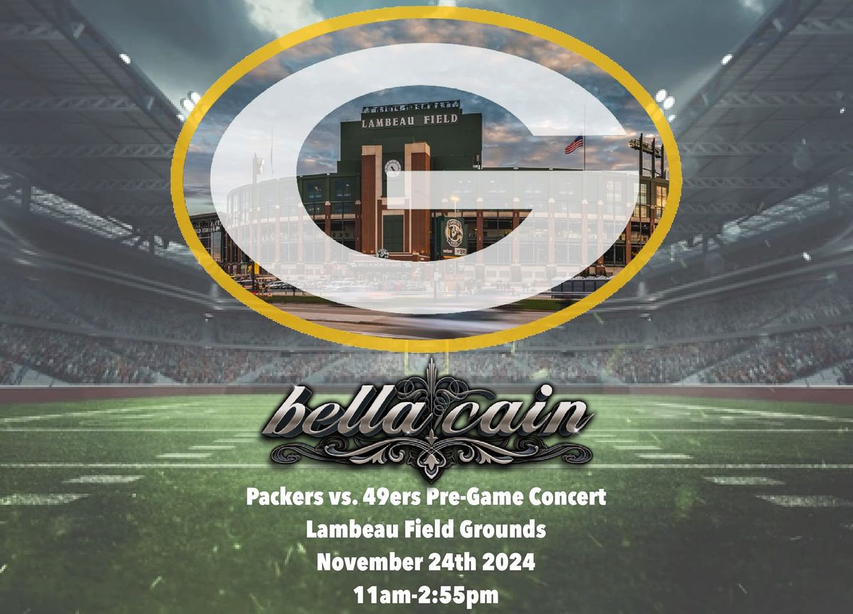 Bella Cain: Green Bay Packers "Pre-Game" Concert