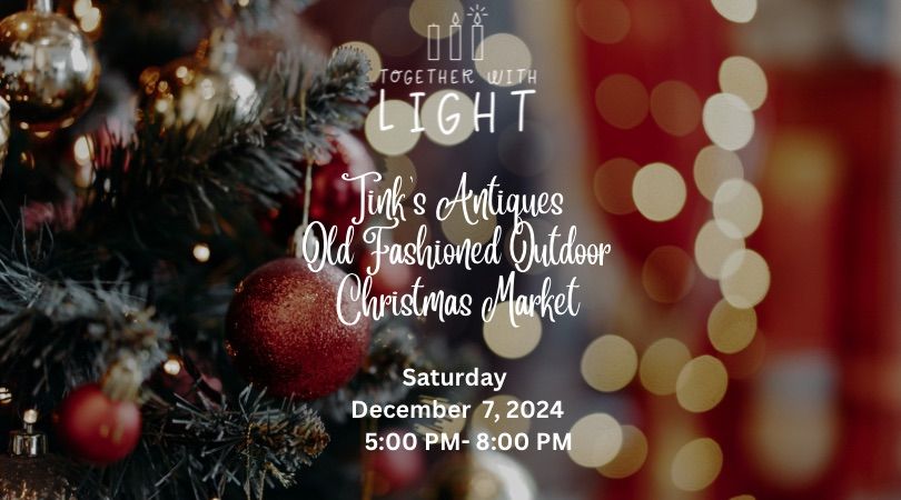 Tink\u2019s Antiques Old Fashioned Outdoor Christmas Market (VENDOR)