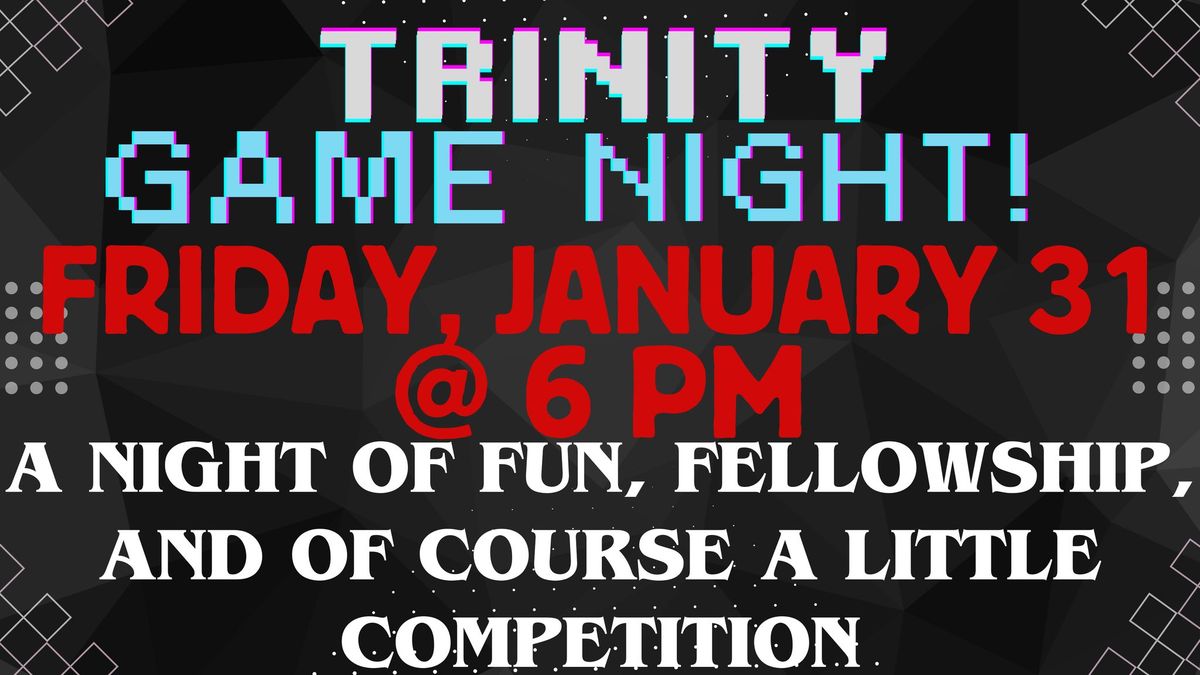 Trinity Game Night