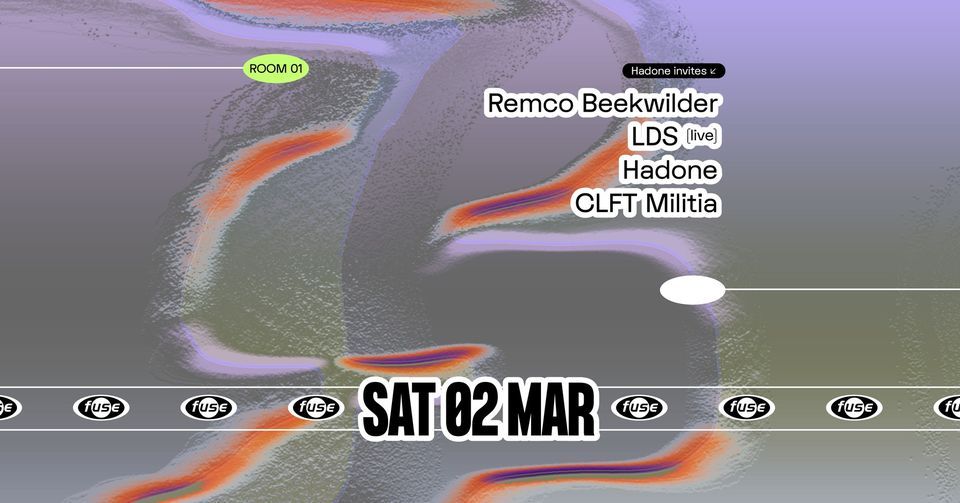 Fuse presents: Hadone invites Remco Beekwilder & LDS (live)