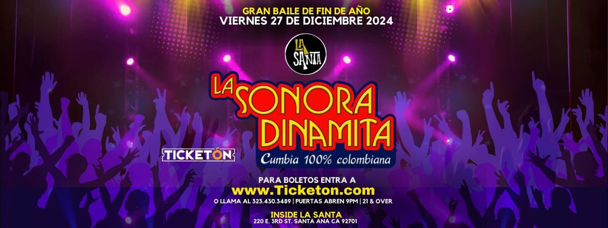 LA SONORA DINAMITA EN LA SANTA DE ORANGE COUNTY!