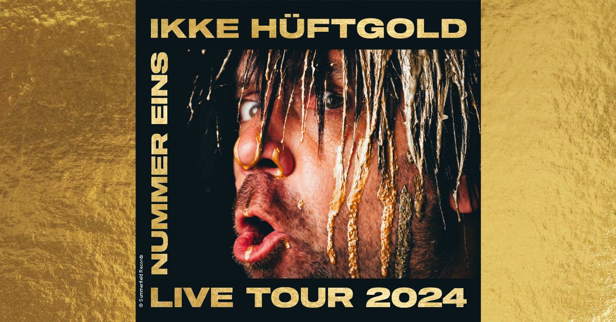 IKKE H\u00dcFTGOLD - Nummer Eins - LIVE TOUR 2024 | Saarbr\u00fccken